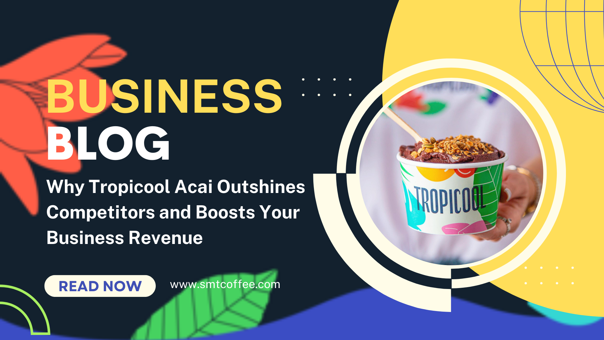 Why Tropicool Acai Outshines Competitors and Boosts Your Business Revenue