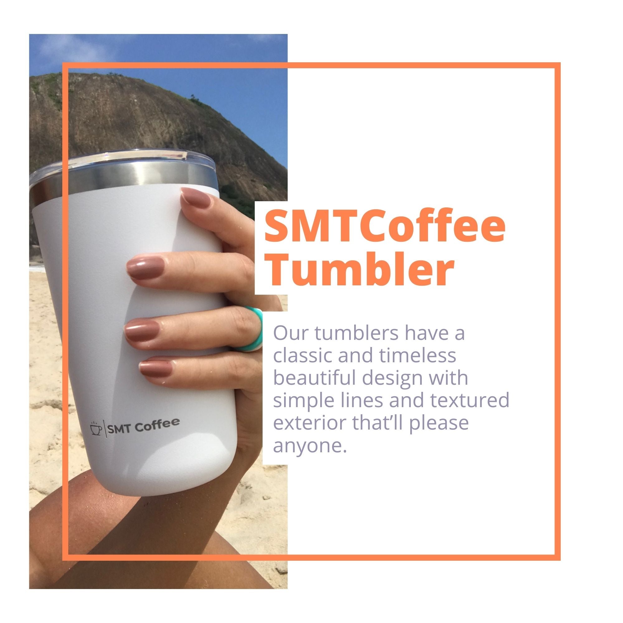 Our smtcoffee tumblers have a classic and timeless beautiful design with simple lines and textured exterior that’ll please anyone.